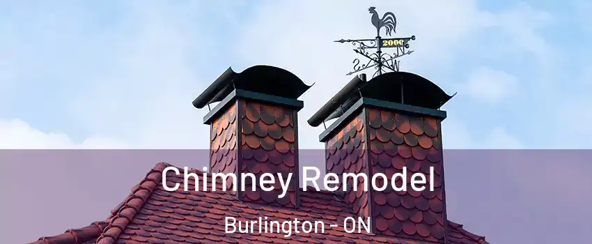  Chimney Remodel Burlington - ON