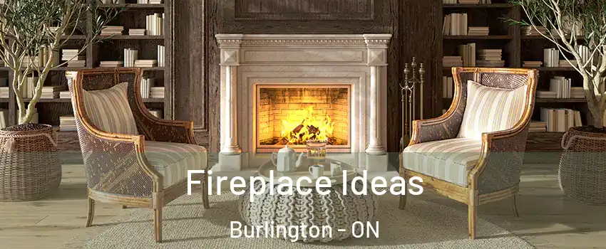  Fireplace Ideas Burlington - ON