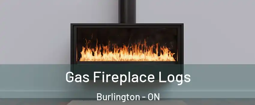  Gas Fireplace Logs Burlington - ON