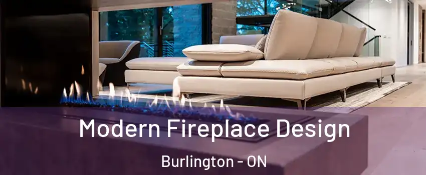  Modern Fireplace Design Burlington - ON