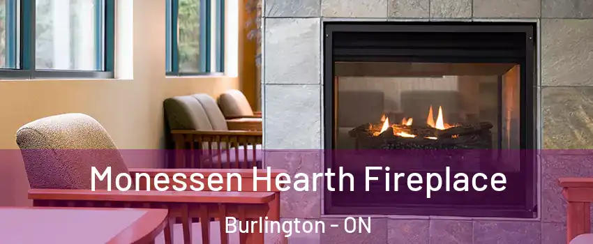  Monessen Hearth Fireplace Burlington - ON