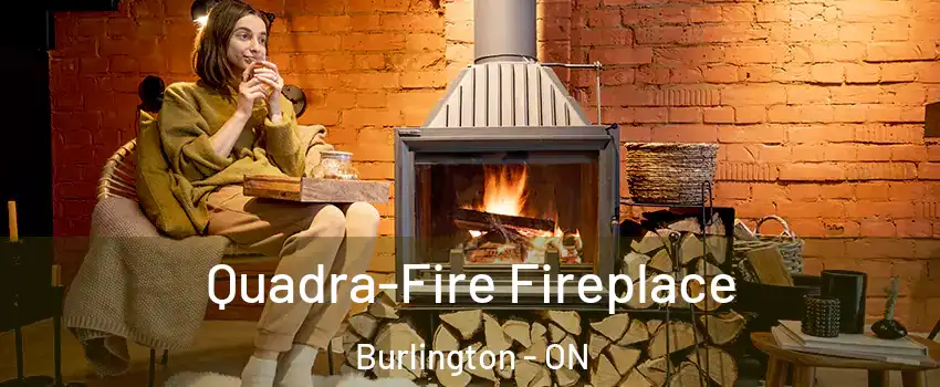  Quadra-Fire Fireplace Burlington - ON
