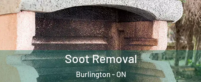  Soot Removal Burlington - ON