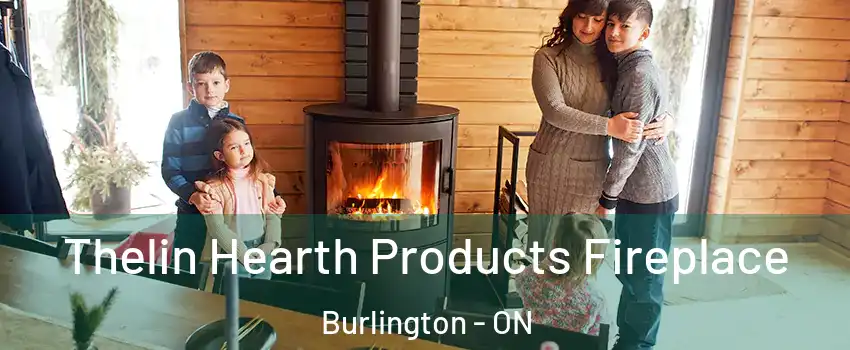  Thelin Hearth Products Fireplace Burlington - ON